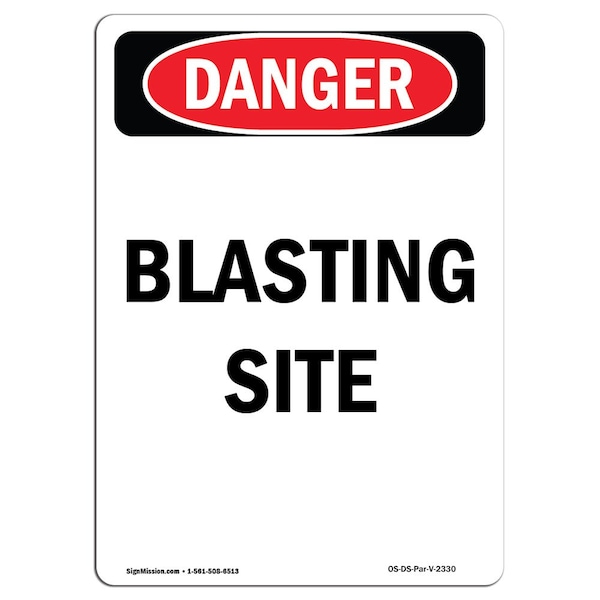 Safety Sign, OSHA Danger, 24" Height, Rigid Plastic, Blasting Site, Portrait